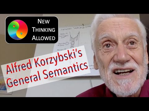 Alfred Korzybski and General Semantics with Rolf Sattler