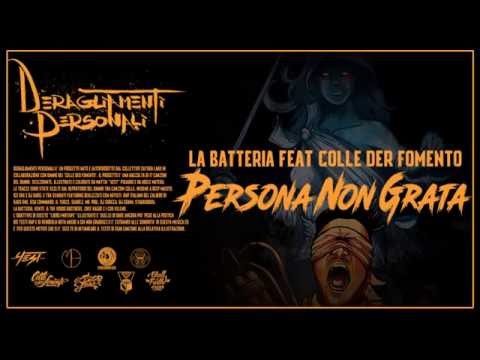 2 . La Batteria ft Colle der Fomento - Persona non grata