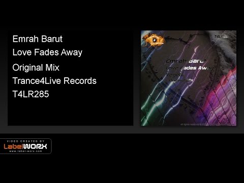 Emrah Barut - Love Fades Away (Original Mix)