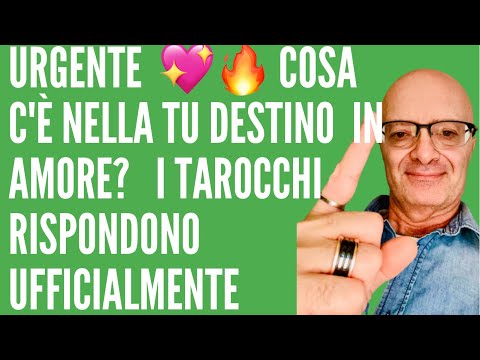Urgente  💖🔥 cosa c'è nella tu DESTINO  IN AMORE?   I TAROCCHI RISPONDONO UFFICIALMENTE