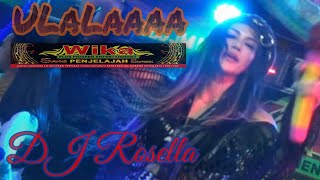 Download lagu ULALAAAA DJ ROSELLA OT WIKA SANG PENJELAJAH SUMSEL mp3