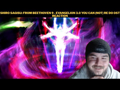 Shiro Sagisu: From Beethoven 9 - Evangelion 3.0 You Can (Not) Re Do OST Reaction