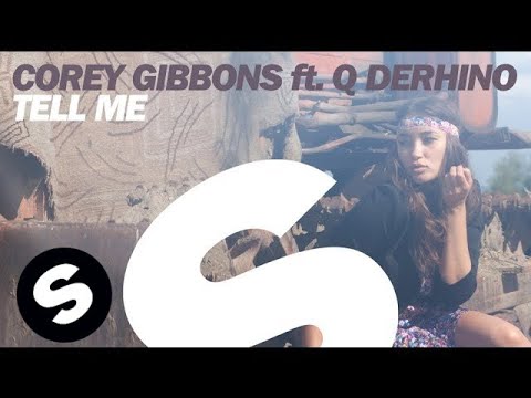 Corey Gibbons ft. Q DeRHINO - Tell Me (Original Mix)