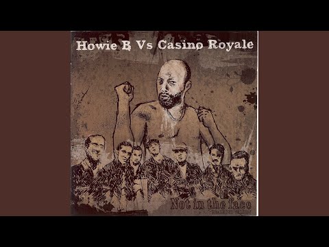 Prova (Howie B vs. Casino Royale)