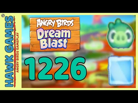 Angry Birds Dream Blast Level 1226 - Walkthrough, No Boosters