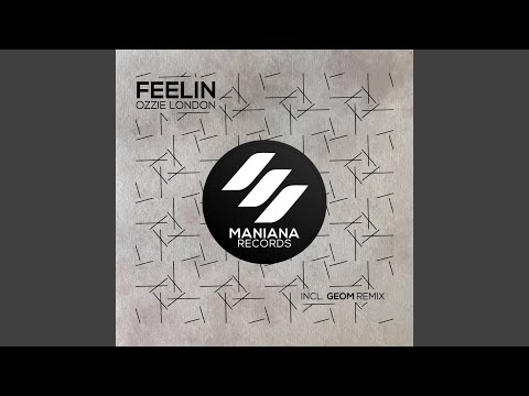 Feelin' (GeoM Remix)