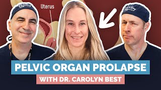 Pelvic Organ Prolapse Explained By Dr Carolyn Best OBGYN