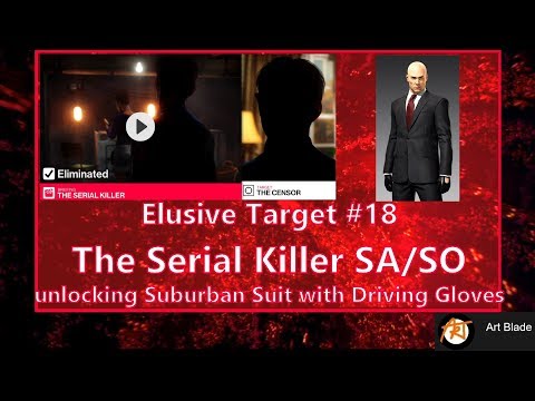 Hitman 2 - Elusive Target #18 The Serial Killer (SASO) unlocking Suburban Suit (Whittleton Creek)