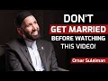 How Can We Get Married Without Flirting Tough Questions On Marriage With Omar Suleiman