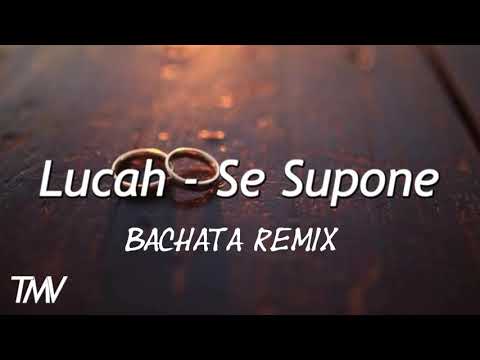 Lucah - Se Supone Bachata Remix 2019