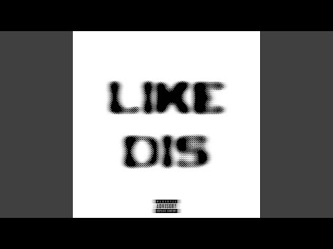LIKE DIS
