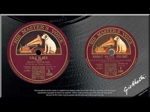 Yale Blues + Moonlit Waters (1927) Savoy Orpheans + Ramon Newton