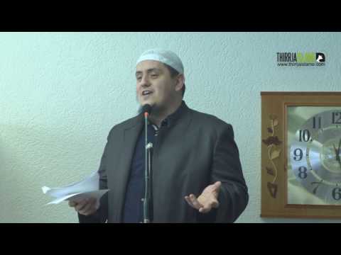 Mos e braktis veprën nga frika e syefaqësisë - Hoxhë Irfan Jahiu