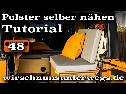 Tutorial: Sew your own camper upholstery | AusbauVlog48 | wirsehnunsunterwegs.de