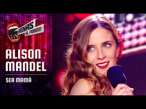 Alison Mandel y los desafíos de Ser mamá - Minas al Poder