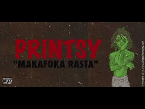 PRINTSY - MAKAFOKA RASTA (KOLOTSAINA MAINTY 2017)