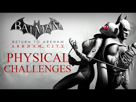 Batman: Return to Arkham – Arkham City – Physical Challenges