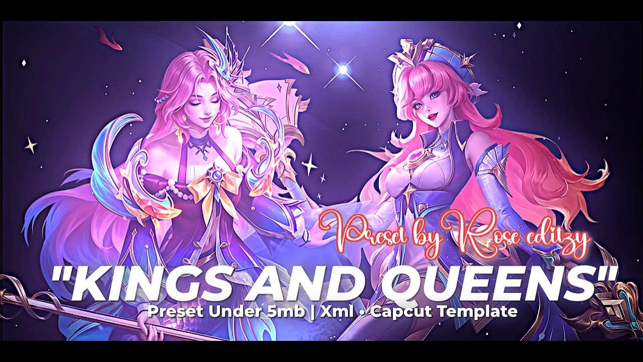 Kings And Queens🥀MLBB Typography Preset Alight Motion & Capcut Template by Rose Editzy🥀