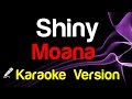 Moana Shiny Karaoke Instrumental King Of Karaoke