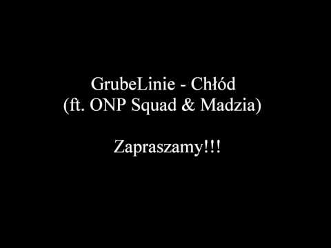 ONP Squad - Chłód (ft. GrubeLinie & Madzia)