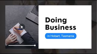 Doing Business in Hobart, Tasmania