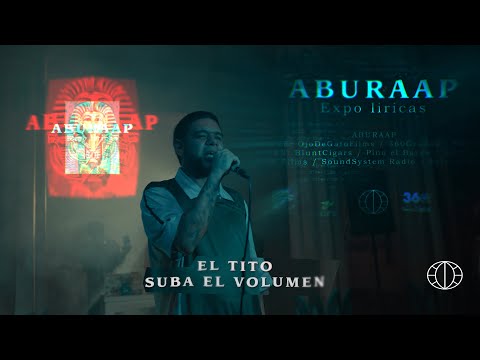 TITO - SUBA EL VOLUMEN / ABURAAP SESSIONS