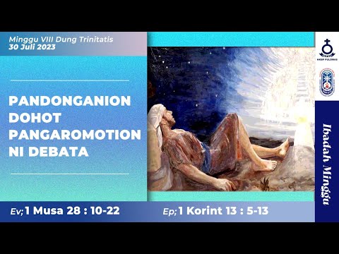 MINGGU VIII DUNG TRINTITATIS - 30 DE JULHO DE 2023 | IBADAH MINGGU HKBP PULOMAS