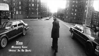 Memory lane (Sittin' In Da Park) - Nas (Lyrics in description)