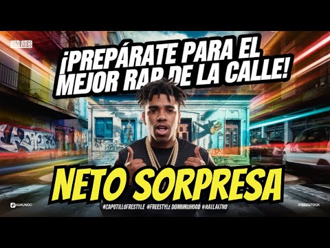 Capotillo Freestyle X Neto Sorpresa: El Estilo Libre Más Caliente De La 42