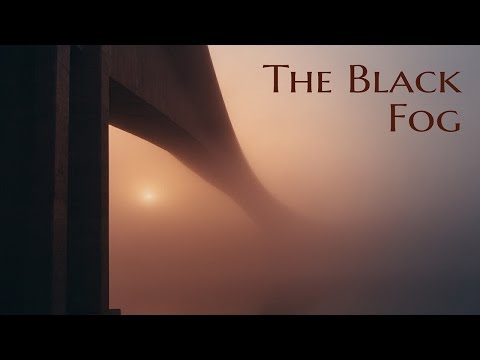 ''The Black Fog'' by Alex Sorrow | THE DOC’S CAMPFIRE TALES
