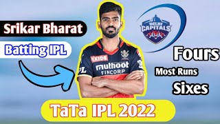 Srikar bharat ipl achievement | srikar bharat  batting ipl 2022 | ipl 2022 most runs | dc ipl 2022