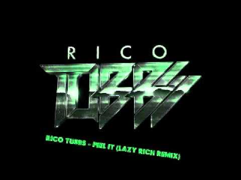 Rico Tubbs - Feel It (Lazy Rich Remix)