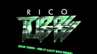 Rico Tubbs - Feel It (Lazy Rich Remix)
