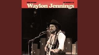 Don't You Think This Outlaw Bit's Done Got Out Of Hand (Live 1983)