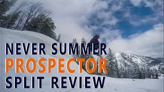 Never Summer Prospector Split Review