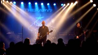 Therapy? - Little Tongues First (live @ Szene, Vienna, 20121105)