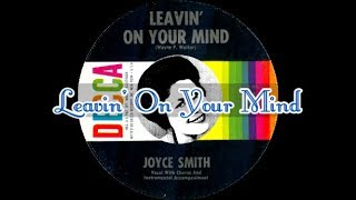 Joyce Smith ~ Leavin&#39; On Your Mind (1962) [Mono]