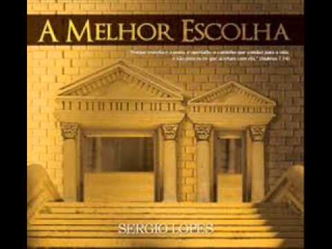 SERGIO LOPES A MELHOR ESCOLHA CD COMPLETO