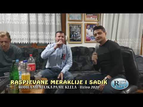 Raspjevane Meraklije i Sadik 2020 - Rodila me majka pa me klela