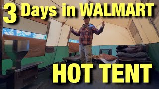 3 Days In WALMARTS BEST HOT TENT WITH PELLET STOVE