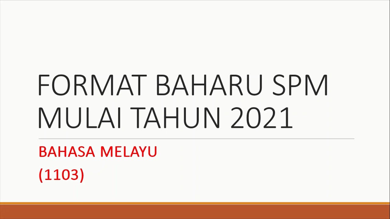 Format Baharu SPM Mulai Tahun 2021 (Bahasa Melayu)