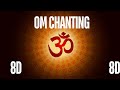 OM Chanting 8D Clear Negative Energy With Singing Bowls And Meditation Music