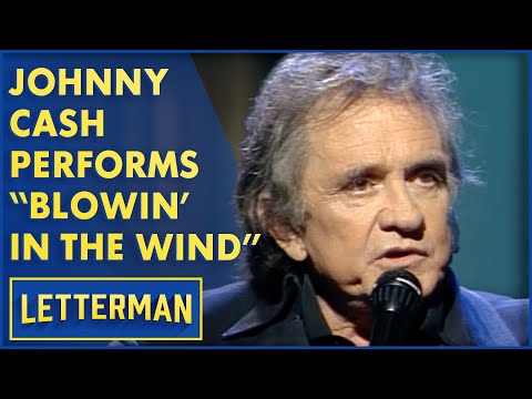 Johnny Cash Performs "Blowin' In The Wind" | Letterman