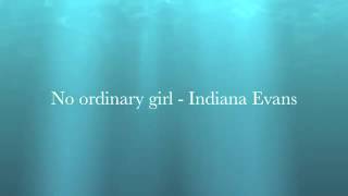 No ordinary Girl (INDIANA EVANS)