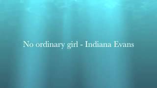 No ordinary Girl (INDIANA EVANS)