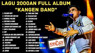 Download lagu LAGU 2000an FULL ALBUM KANGEN BAND - PUJAAN HATI - BIKIN KANGEN - ANDIKA MAHESA mp3