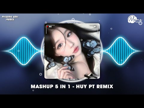 MASHUP 5in1 | Anh Đau Từ Lúc Em Đi x Để Anh Lương Thiện x Đừng Hỏi Em Ổn Không - HUY PT REMIX