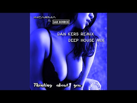 Thinking About You (Dan Kers Remix)