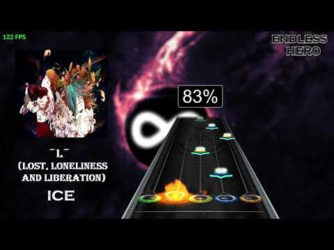 Clone Hero : ICE - ~L~ (Lost, Loneliness & Liberation) [ENDLESS HERO OFFICIAL PREVIEW]