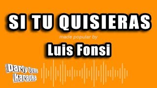Luis Fonsi - Si Tu Quisieras (Versión Karaoke)